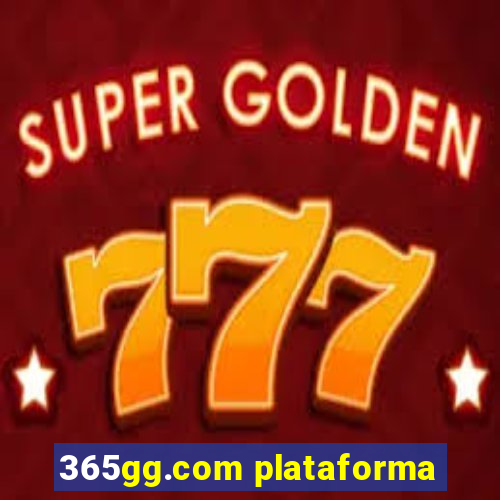 365gg.com plataforma